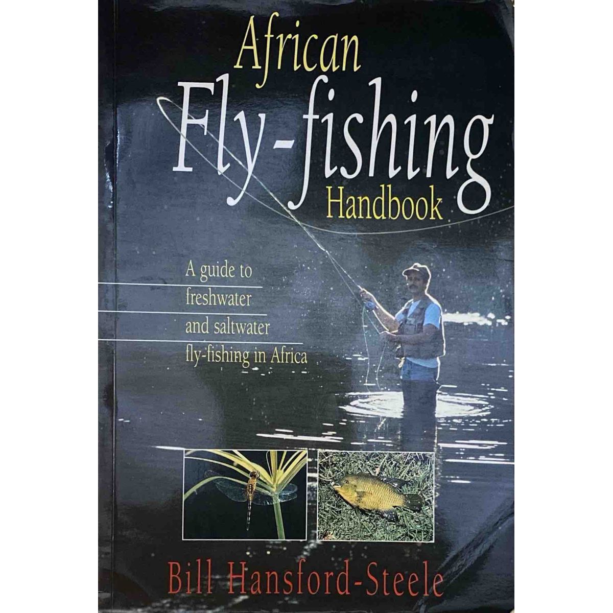 African Fly-Fishing Handbook by Bill Hansford-Steele