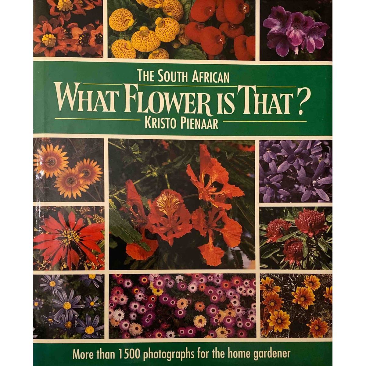 The South African What Flower is That? by Kristo Pienaar | Fact