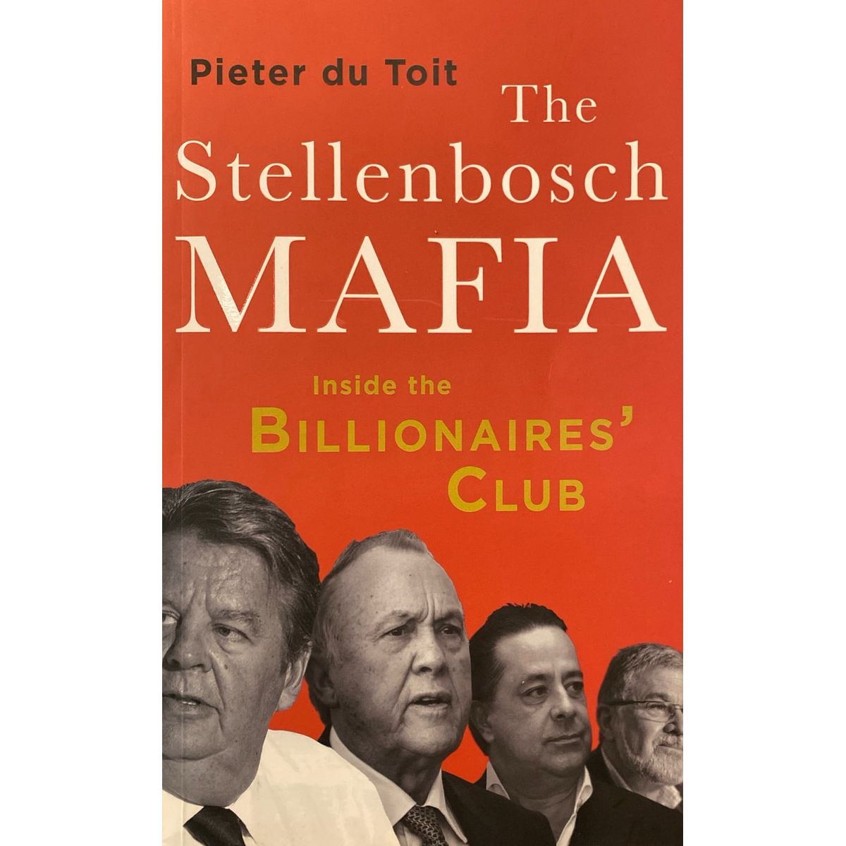 The Stellenbosch Mafia by Pieter Du Toit | Fact and Fiction