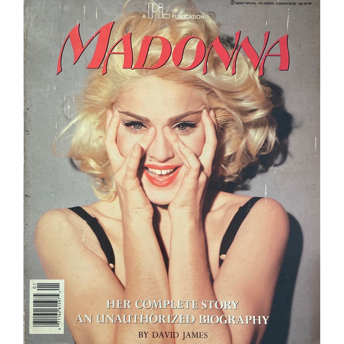 Madonna Her Complete Story An Unauthorized Biography by David James