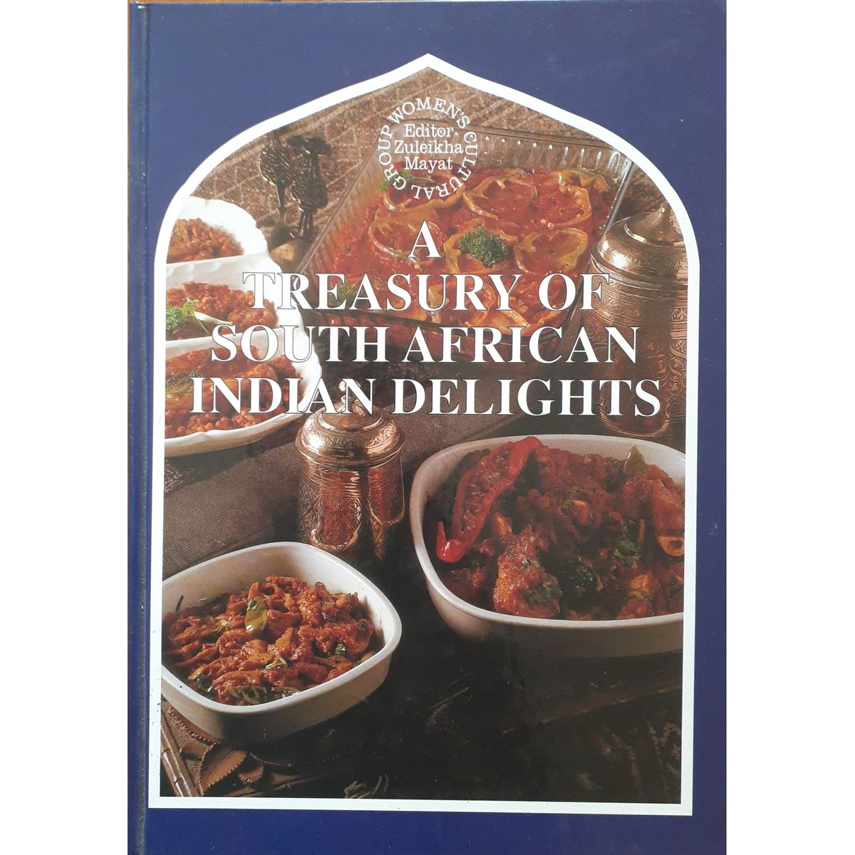 A Treasury of South African Indian Delights by Zuleikha Mayat | Fact ...