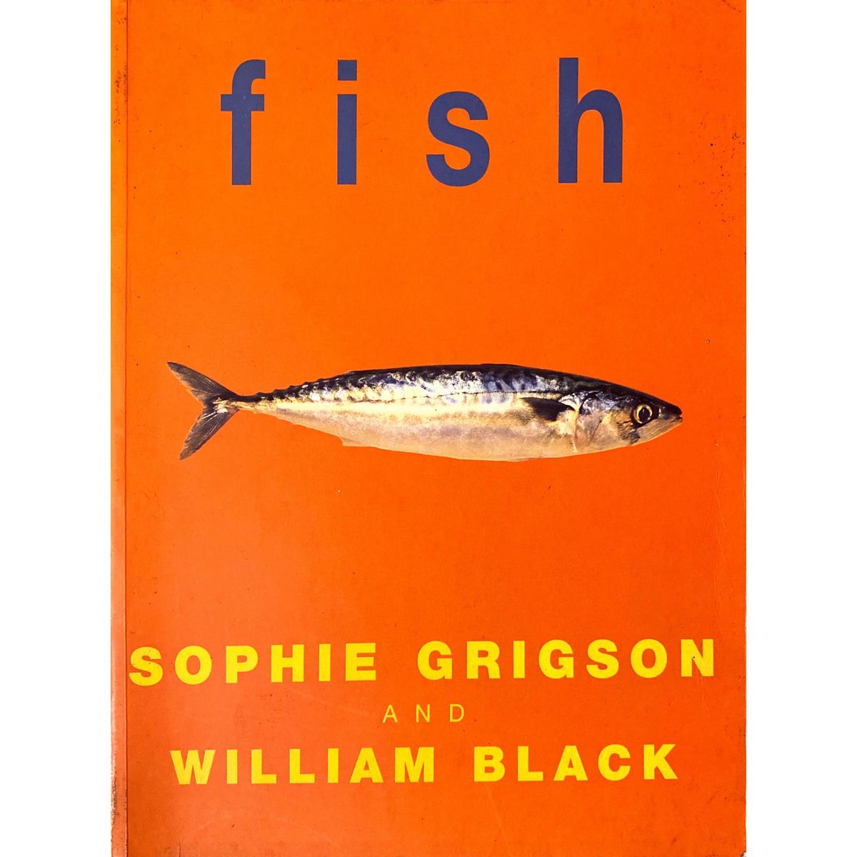 Fish by Sophie Grigson & William Black | Fact and Fiction