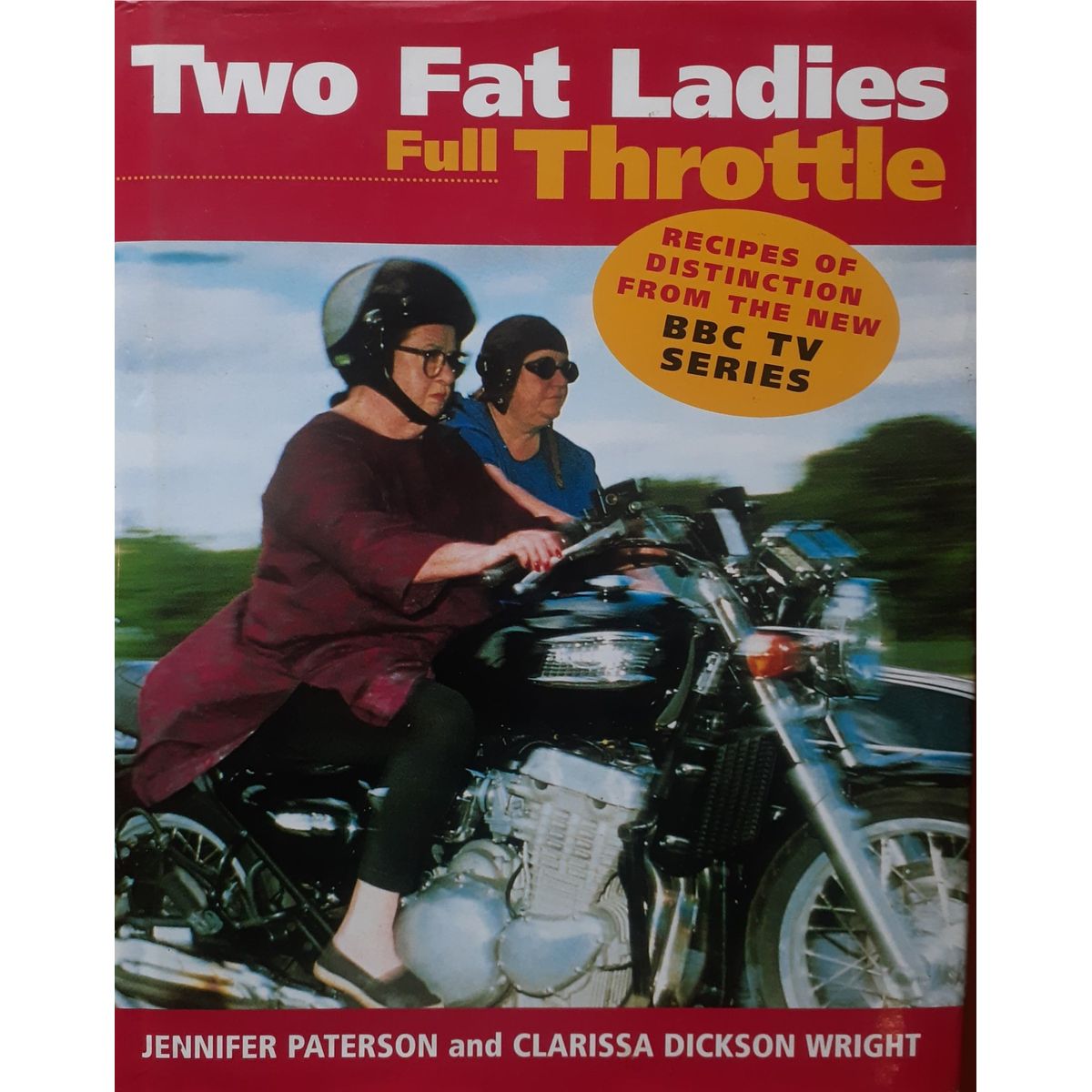 ISBN: 9780091867034 / 0091867037 - Two Fat Ladies: Full Throttle by Jennifer Paterson & Clarissa Dickson Wright [1998]