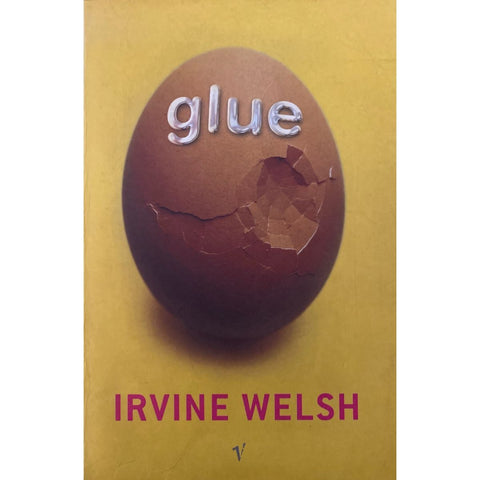 ISBN: 9780099285922 / 0099285924 - Glue by Irvine Welsh [2002]
