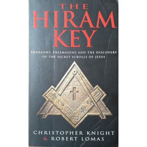 ISBN: 9780099699415 / 0099699419 - The Hiram Key: Pharaohs, Freemasons and the Discovery of the Secret Scrolls of Jesus by Christopher Knight & Robert Lomas [1997]