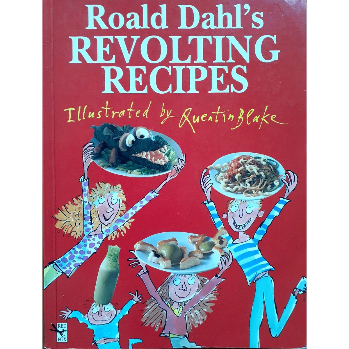 ISBN: 9780099724216 / 0099724219 - Revolting Recipes by Roald Dahl, illustrated by Quentin Blake [1996]