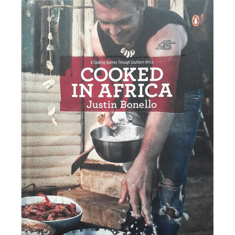 ISBN: 9780143026044 / 0143026046 - Cooked in Africa by Justin Bonello [2010]