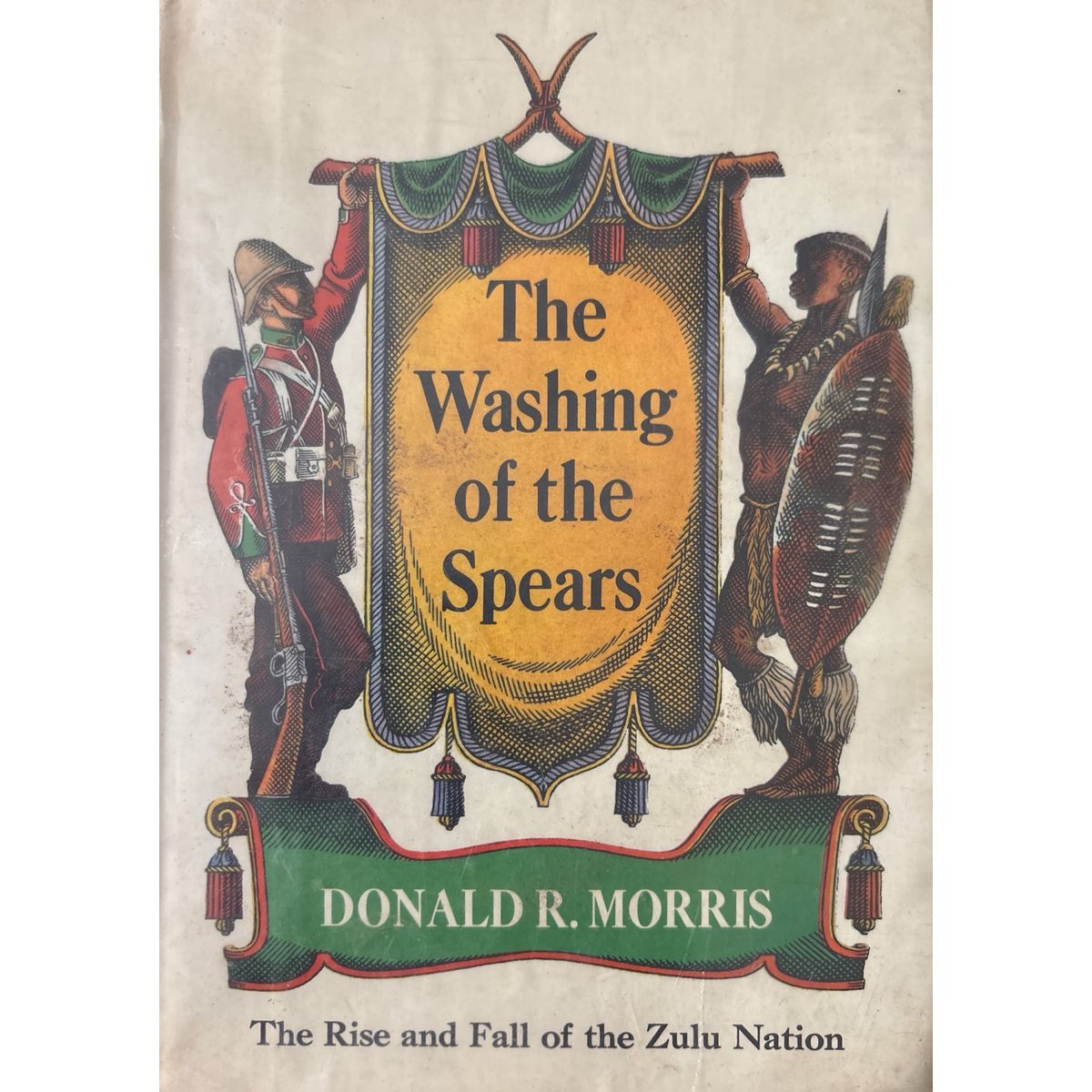 ISBN: 9780224610582 / 0224610589 - The Washing of the Spears by Donald Morris [1969]