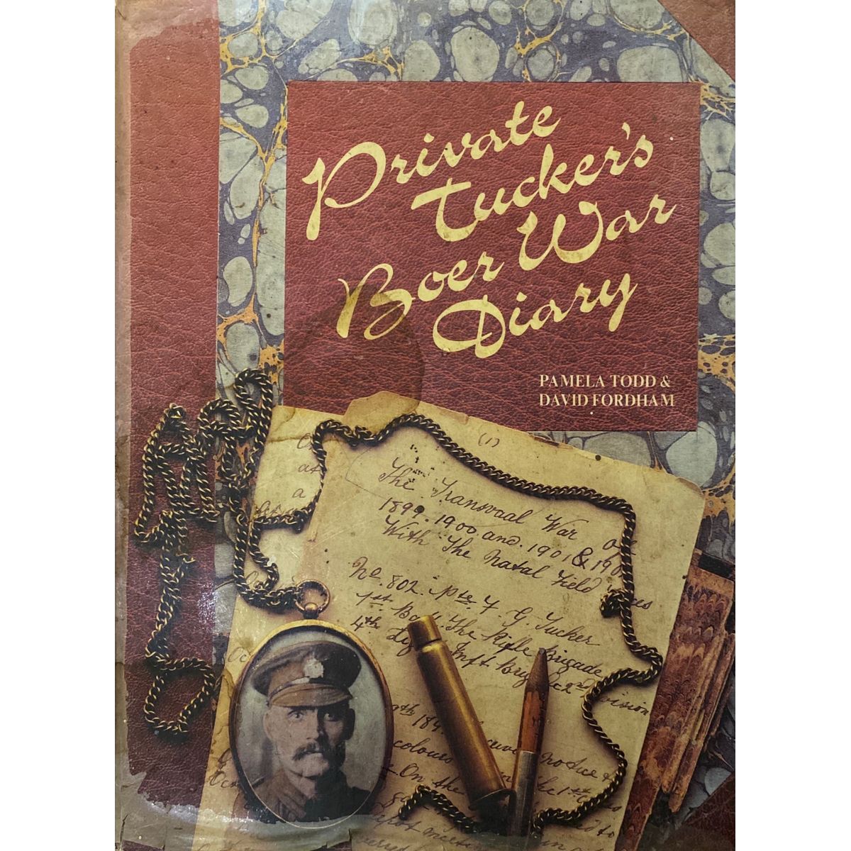 ISBN: 9780241102725 / 0241102723 - Private Tucker's Boer War diary: The Transvaal War of 1899-1902 with the Natal Field Forces by Pamela Todd & David Fordham [1980]
