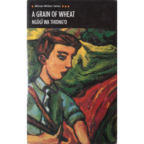ISBN: 9780435909871 / 0435909878 - A Grain of Wheat by Ngugi Wa Thiong'o [1986]