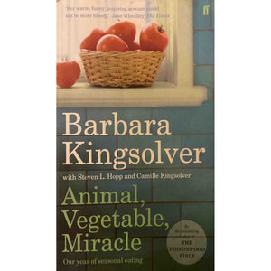 Animal, Vegetable, Miracle: A Year Of Food Life By Barbara Kingsolver – Paperback Good Condition