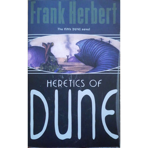ISBN: 9780575074897 / 0575074892 - Heretics Of Dune: The Fifth Dune Novel by Frank Herbert [2003]