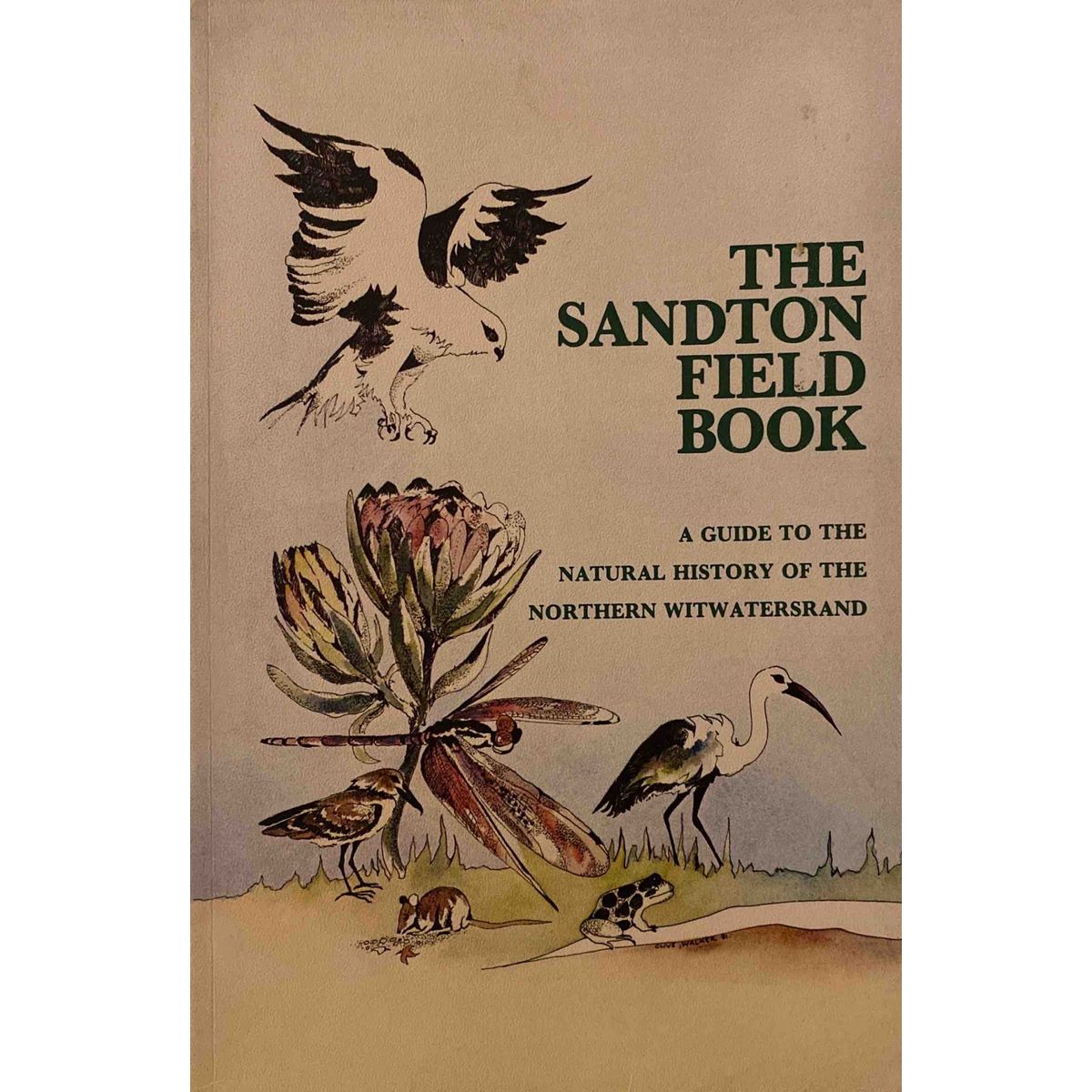 ISBN: 9780620059022 / 0620059028 - The Sandton Field Book: A Guide to the Natural History of the Northern Witwatersrand by Vincent Curruthers [1993]
