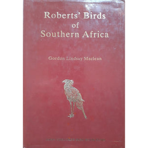 ISBN: 9780620076814 / 062007681X - Roberts' Birds of Southern Africa by Gordon Lindsay Maclean, 5th Edition [1985]