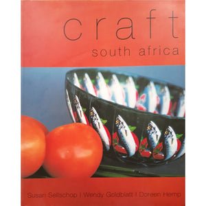 ISBN: 9780620292276 / 062029227X - Craft South Africa by Susan Sellschop, Wendy Goldblatt & Doreen Hemp [2002]