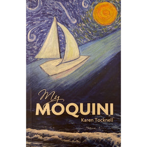 ISBN: 9780620543934 / 0620543930 - My Moquini by Karen Tocknell, Signed by Author [2012]