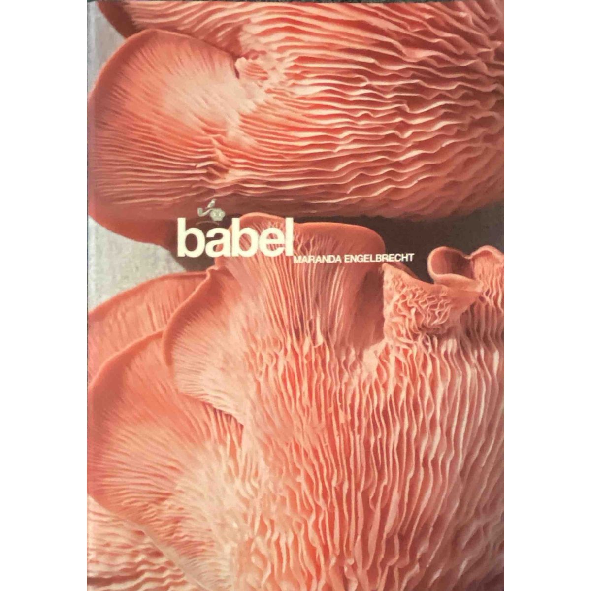 ISBN: 9780620572170 / 0620572175 - Babel by Maranda Engelbrecht [2013]
