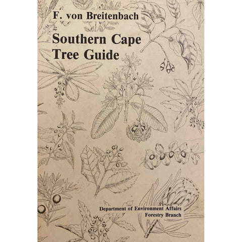 ISBN: 9780621097412 / 0621097411 - Southern Cape Tree Guide by Friedrich Von Breitenbach [1985]