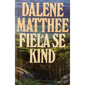 ISBN: 9780624022695 / 0624022692 - Fiela Se Kind by Dalene Matthee [1985]
