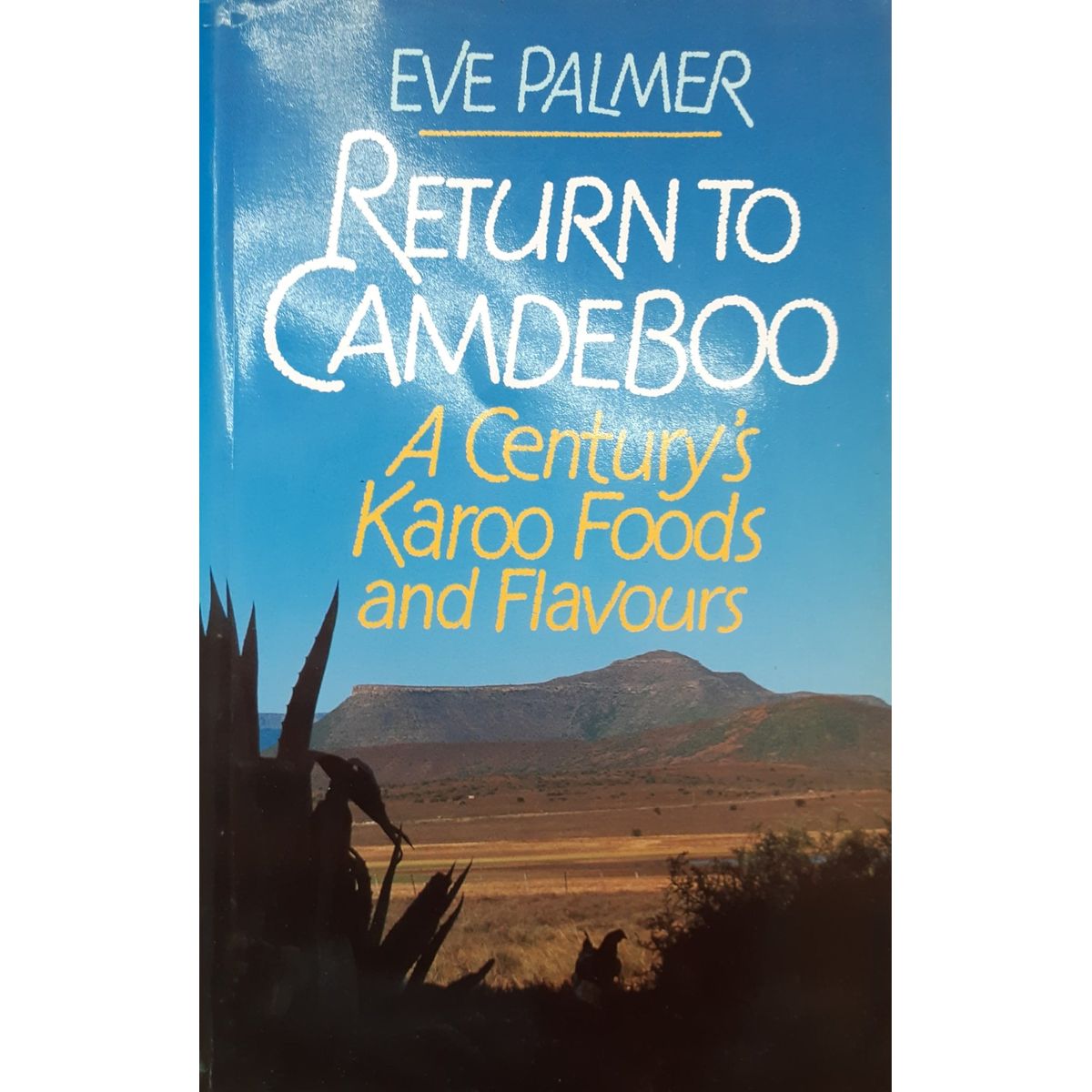 ISBN: 9780624031468 / 0624031462 - The Return to Camdeboo by Eve Palmer [1992]