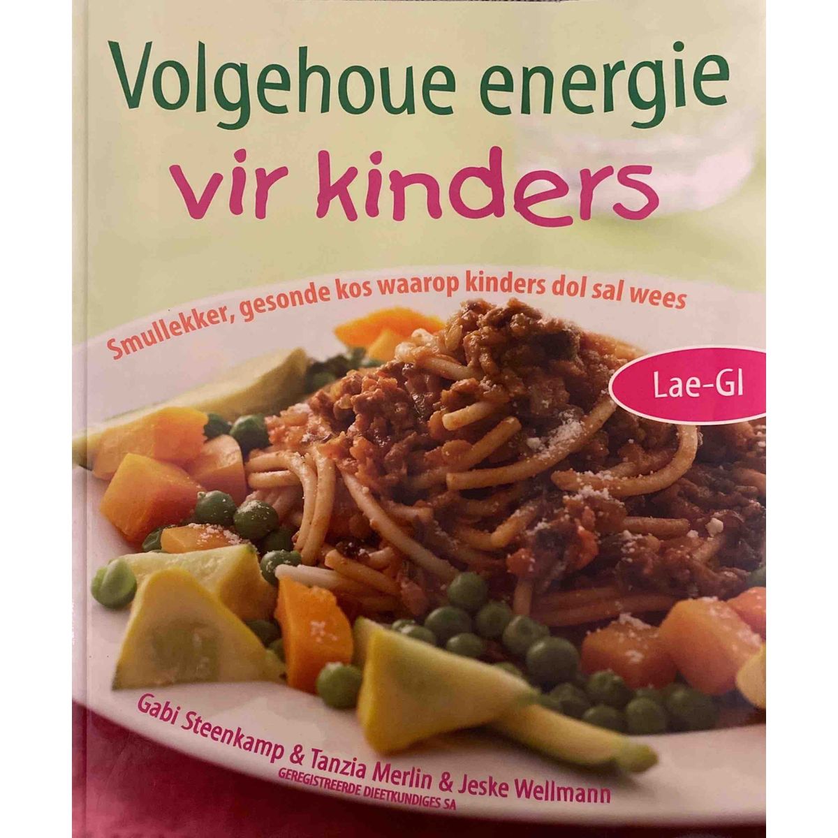 ISBN: 9780624043607 / 0624043606 - Volgehoue Energie vir Kinders by Gabi Steenkamp, Tanzia Merlin & Jeske Wellmann [2006]
