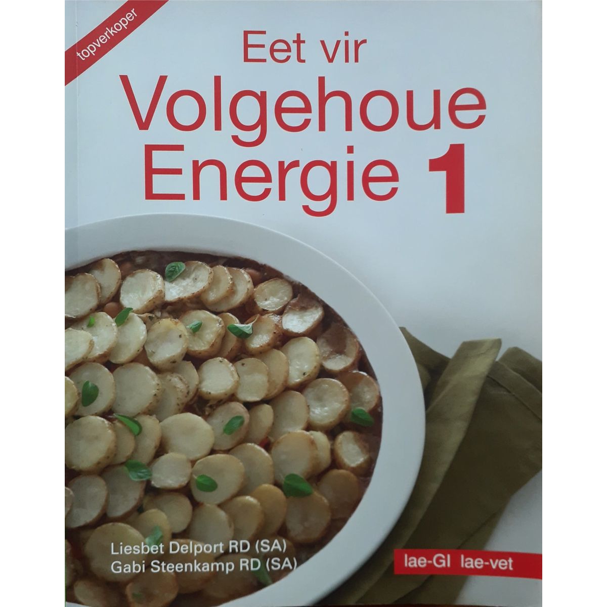 ISBN: 9780624044352 / 0624044351 - Eet vir Volgehoue Energie 1 by Gabi Steenkamp & Liesbet Delport [2006]