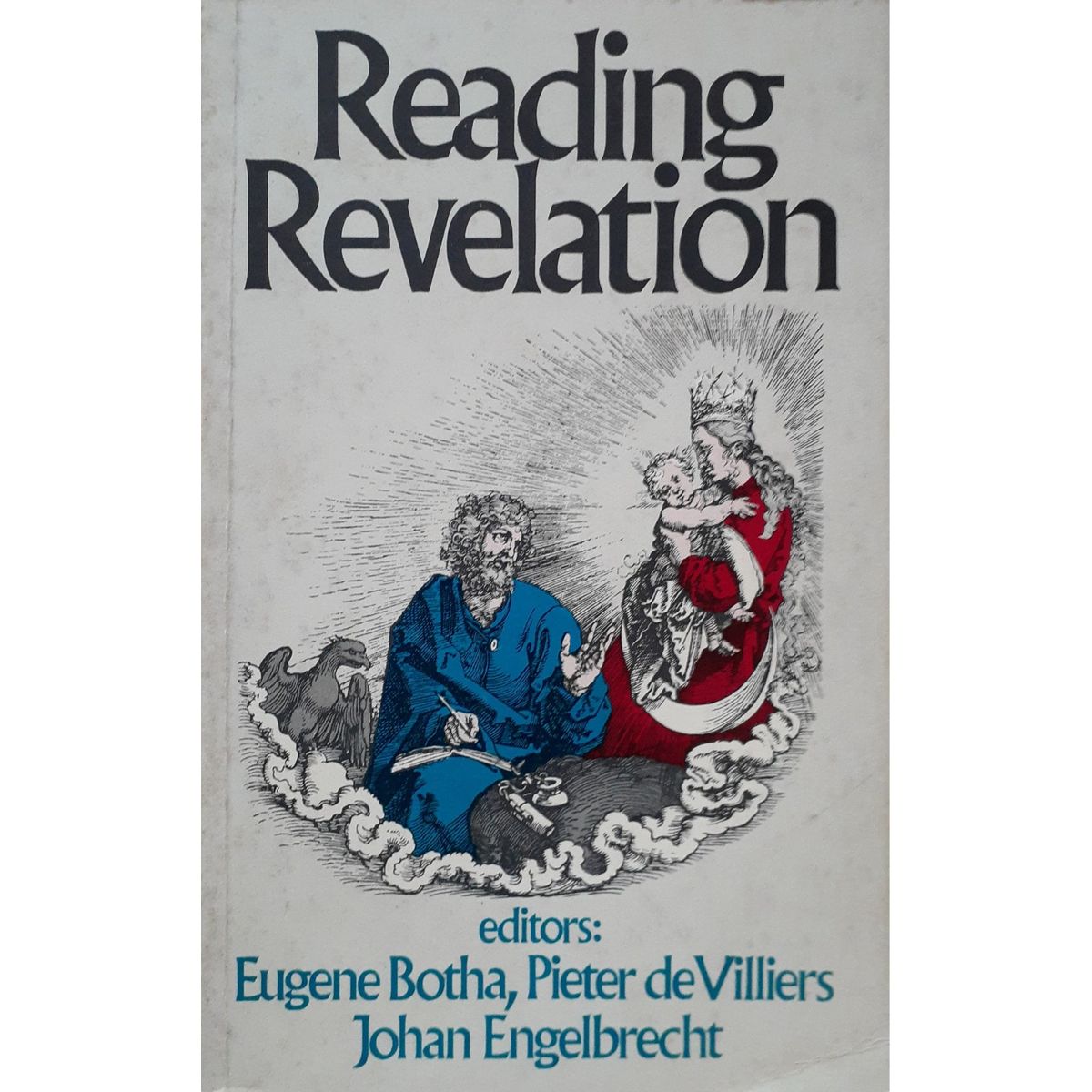 ISBN: 9780627015854 / 0627015859 - Reading Revelation by E. Botha, P. De Villiers & J. Engelbrecht [1988]