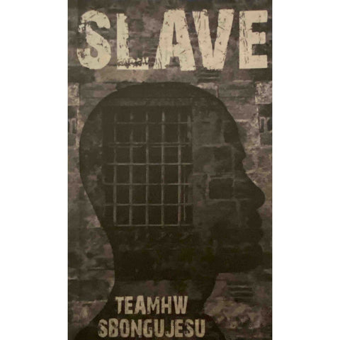 ISBN: 9780639761725 / 0639761720 - Slave by Teamhw Sbongujesu [2023]