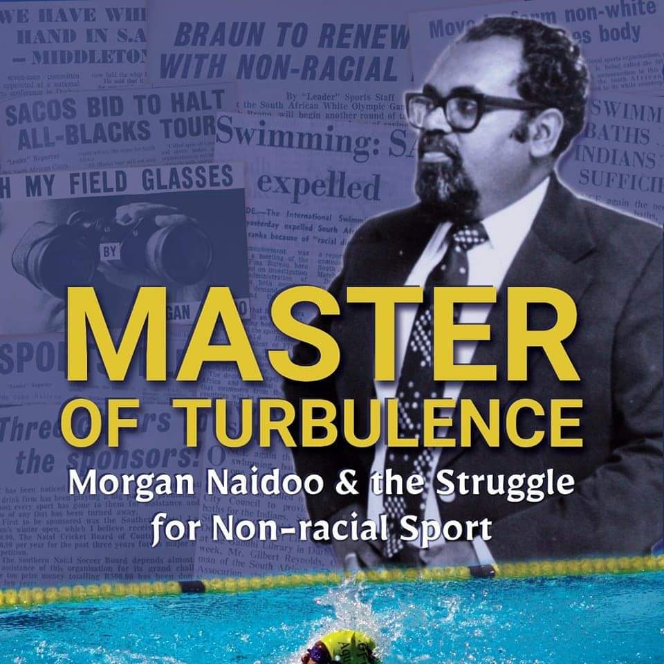 ISBN: 9780639796871 / 0639796877 - Master of Turbulence: Morgan Naidoo and the Struggle for Non-racial Sport by Viroshen Chetty and Rajen Naidoo [2023]