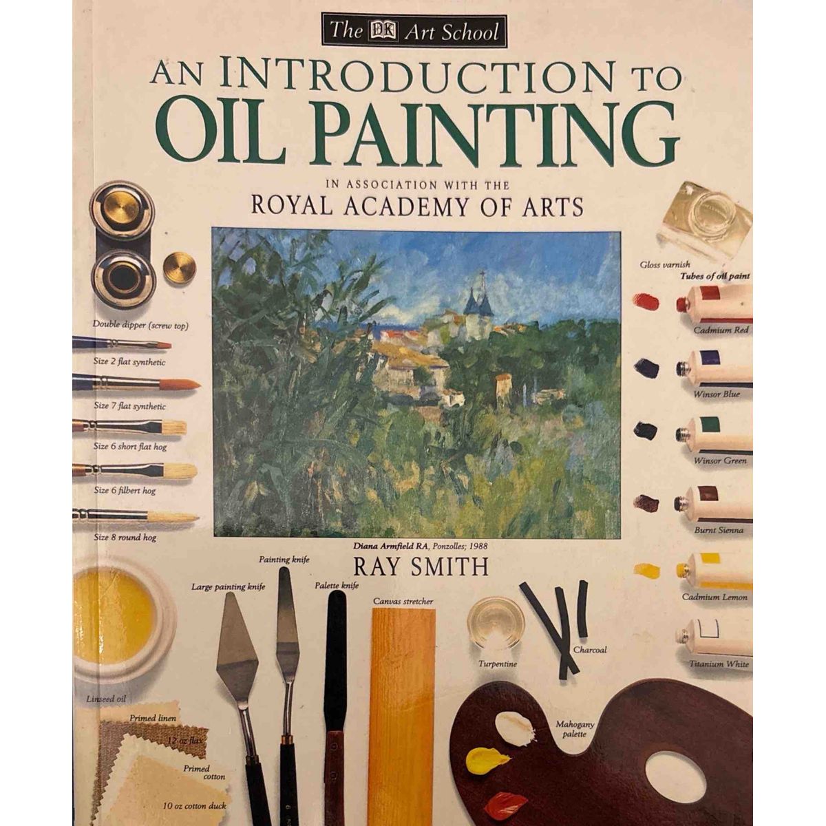 ISBN: 9780751306484 / 0751306487 - Introduction to Oil Painting by Ray Smith [1998]