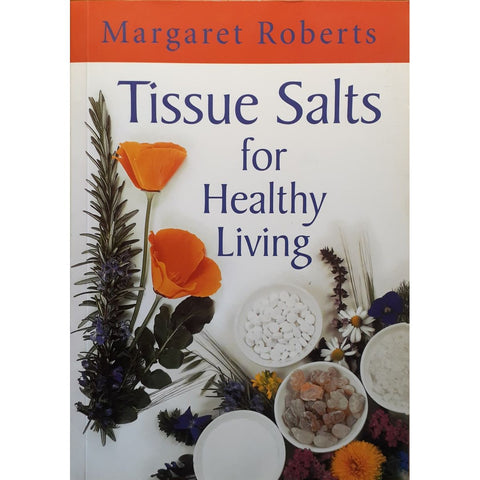 ISBN: 9780864864901 / 0864864906 - Tissue Salts for Healthy Living by Margaret Roberts [2001]