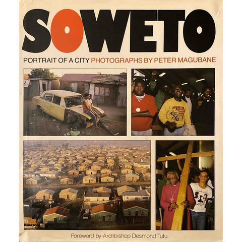 ISBN: 9780869777145 / 0869777149 - Soweto: Portrait of a City by Peter Magubane, texts by David Bristow & Stan Motjuwadi [1990]
