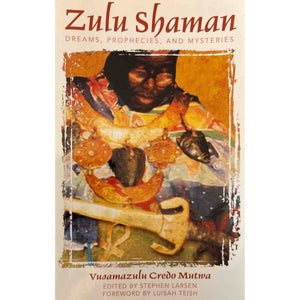 ISBN: 9780892811298 / 0892811293 - Zulu Shaman: Dreams, Prophecies, and Mysteries by Vusamazulu Credo Mutwa [2003]