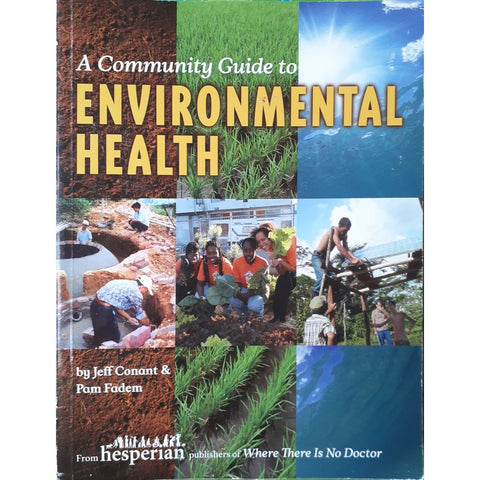 ISBN: 9780942364569 / 0942364562 - A Community Guide to Environmental Health by Jeff Conant & Pam Fadem [2008]