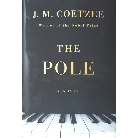 ISBN: 9781324093862 / 1324093862 - The Pole: A Novel by J.M. Coetzee [2023]