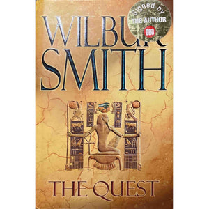 ISBN: 9781405005807 / 1405005807 - The Quest by Wilbur Smith, Signed by Author [2007]