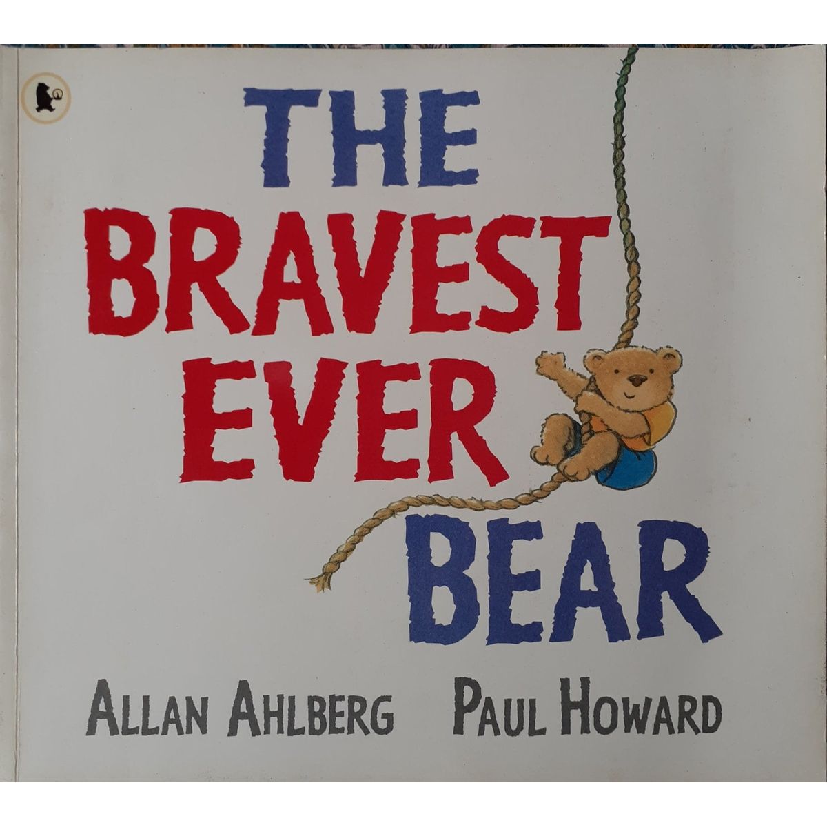 ISBN: 9781406328073 / 1406328073 - The Bravest Ever Bear by Allan Ahlberg, illustrated by Paul Howard [2010]