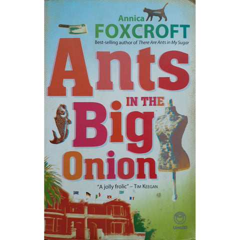 ISBN: 9781415201466 / 1415201463 - Ants in the Big Onion by Annica Foxcroft [2011]