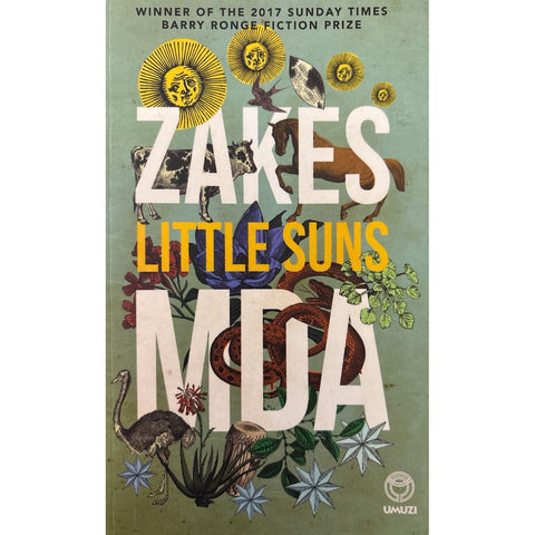 ISBN: 9781415209714 / 14152097159 - Little Suns by Zakes Mda [2017]