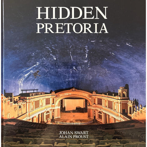 ISBN: 9781432304652 / 1432304658 - Hidden Pretoria by Johan Swart & Alain Proust [2020]