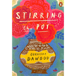 ISBN: 9781485904670 / 1485904676 - Stirring the Pot by Quraisha Dawood, 1st Edition [2022]