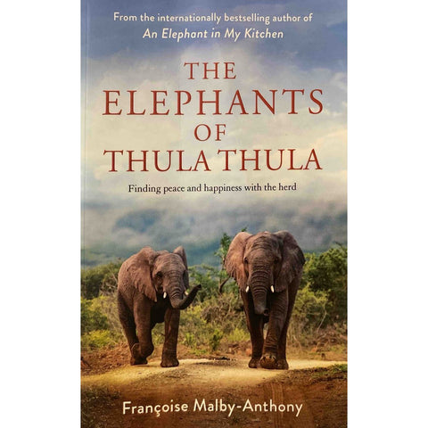 ISBN: 9781529087703 / 1529087708 - The Elephants of Thula Thula: Finding Peace and Happiness with the Herd by Françoise Malby-Anthony [2022]