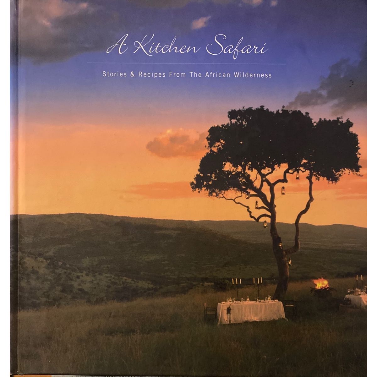 ISBN: 9781770071278 / 177007127X - A Kitchen Safari: Stories & Recipes From the African Wilderness by Yvonne Short [2004]