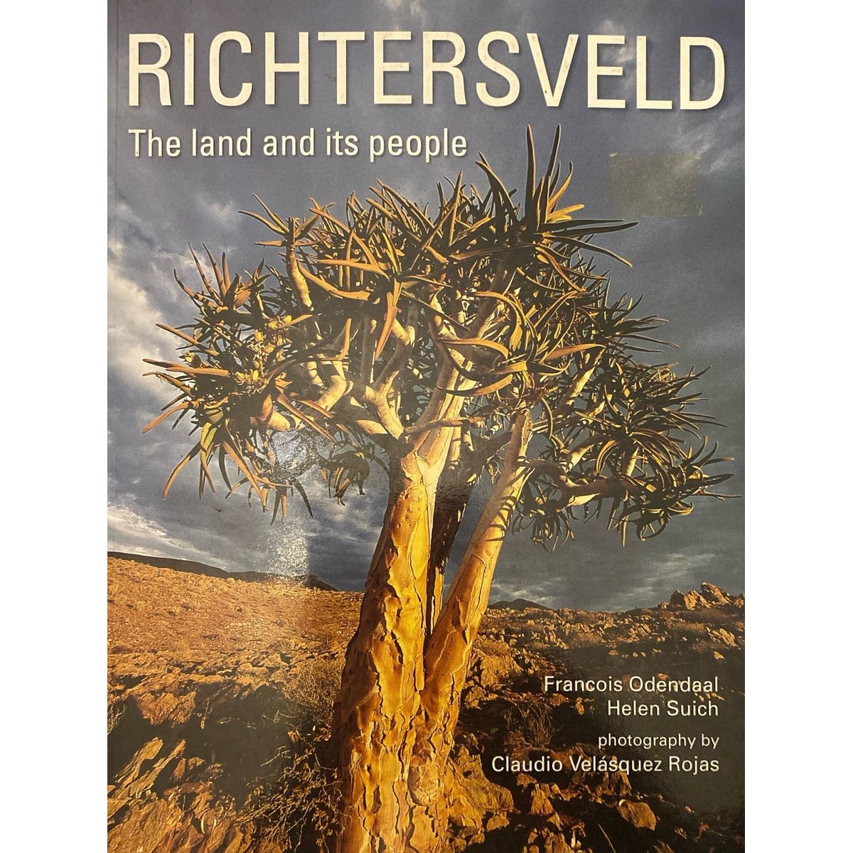 ISBN: 9781770073418 / 1770073418 - Richtersveld: The Land and Its People by François Odendaal [2007]