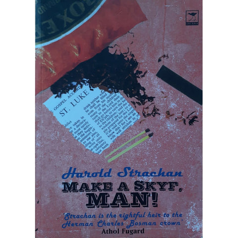 ISBN: 9781770090330 / 1770090339 - Make a Skyf, Man! by Harold Strachan, 1st Edition [2004]