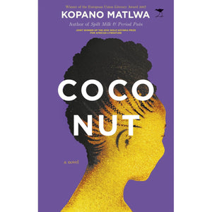 ISBN: 9781770093362 / 1770093362 - Coconut by Kopano Matlwa [2007]