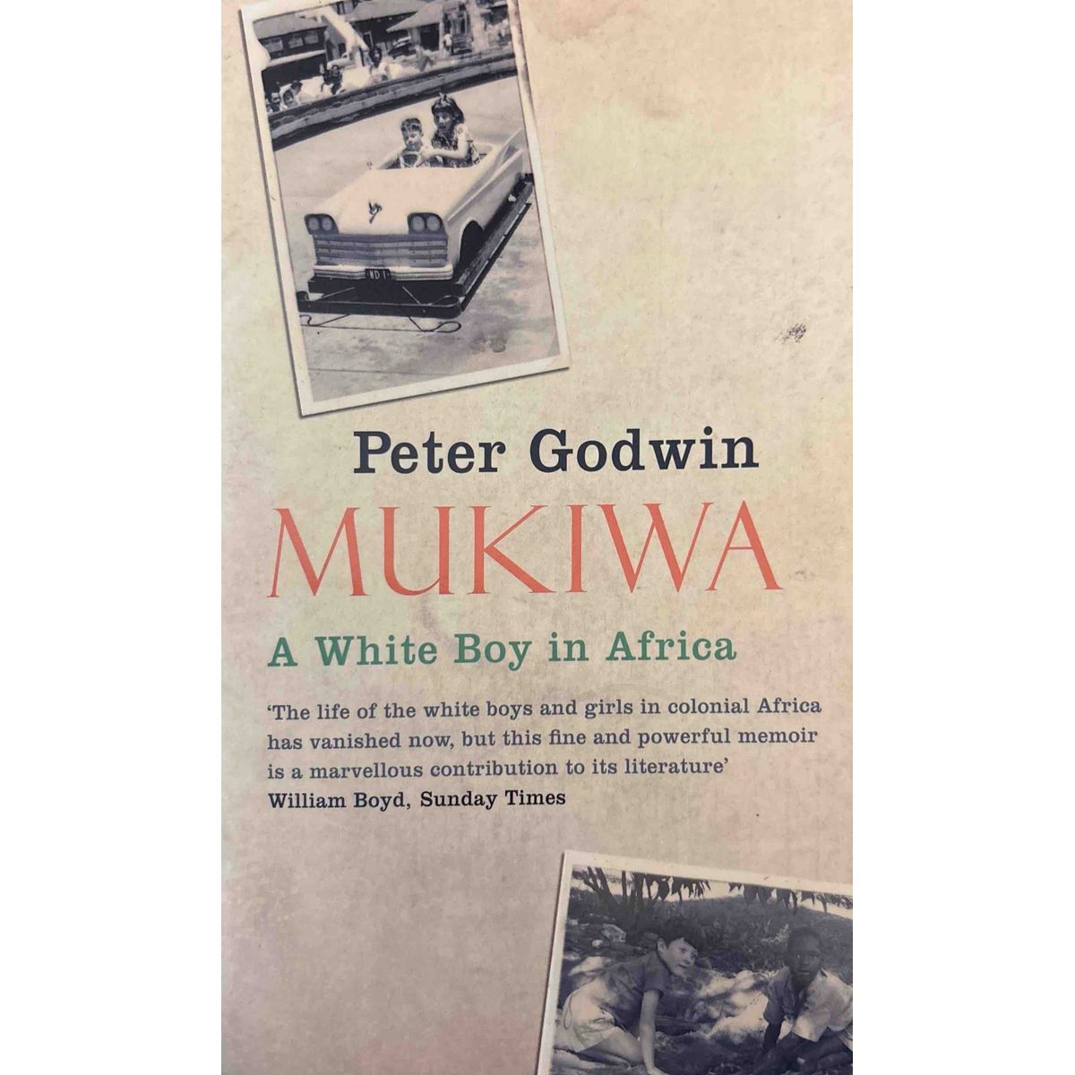 ISBN: 9781770100138 / 177010013X - Mukiwa: A White Boy In Africa by Peter Godwin [2006]