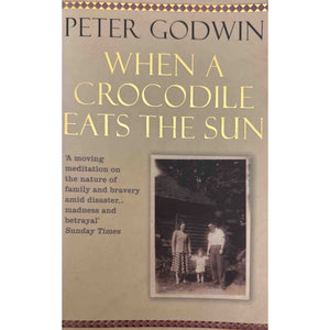 ISBN: 9781770100862 / 1770100865 - When A Crocodile Eats the Sun by Peter Godwin [2006]