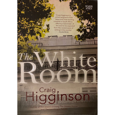 ISBN: 9781770106123 / 177010612X - The White Room by Craig Higginson, Signed [2018]