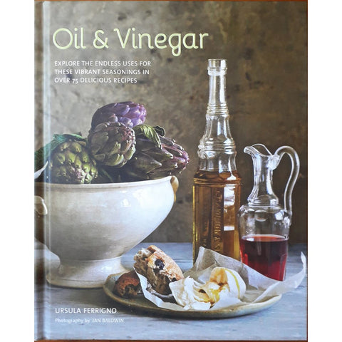 ISBN: 9781788790697 / 1788790693 - Oil and Vinegar by Ursula Ferrigno [2019]